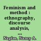 Feminism and method : ethnography, discourse analysis, and activist research /