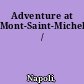 Adventure at Mont-Saint-Michel /