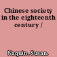 Chinese society in the eighteenth century /