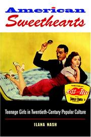 American sweethearts : teenage girls in twentieth-century popular culture /