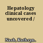 Hepatology clinical cases uncovered /
