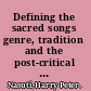 Defining the sacred songs genre, tradition and the post-critical interpretation of the Psalms /