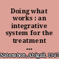 Doing what works : an integrative system for the treatment of eating disorders from diagnosis to recovery /