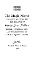 The magic mirror ; selected writings on the theatre /