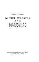 Daniel Webster and Jacksonian democracy.