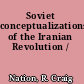 Soviet conceptualizations of the Iranian Revolution /