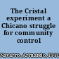 The Cristal experiment a Chicano struggle for community control /