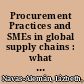 Procurement Practices and SMEs in global supply chains : what do we know so far? : a literature review /