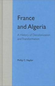 France and Algeria : a history of decolonization and transformation /