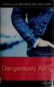 Dangerously Alice /