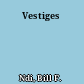 Vestiges