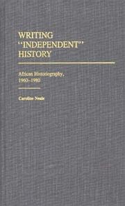 Writing "independent" history : African historiography, 1960-1980 /