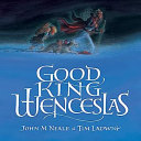 Good King Wenceslas /