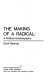 The making of a radical : a political autobiography /