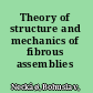 Theory of structure and mechanics of fibrous assemblies /