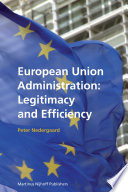 European Union administration legitimacy and efficiency /