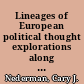 Lineages of European political thought explorations along the medieval/modern divide from John of Salisbury to Hegel /