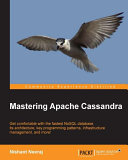 Mastering Apache Cassandra /