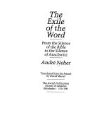 The exile of the Word, from the silence of the Bible to the silence of Auschwitz /