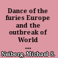 Dance of the furies Europe and the outbreak of World War I /