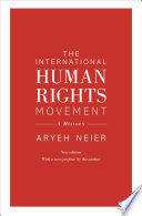 The International Human Rights Movement A History /