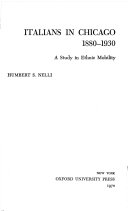 Italians in Chicago, 1880-1930 ; a study in ethnic mobility /