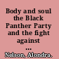 Body and soul the Black Panther Party and the fight against medical discrimination /