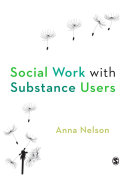 Social work practice with substance misuse /