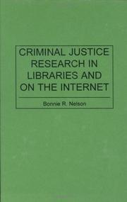 Criminal justice research in libraries and on the Internet /