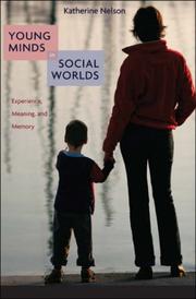 Young minds in social worlds : experience, meaning, and memory /