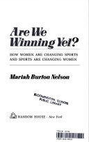 Are we winning yet? : how women are changing sports and sports are changing women /