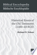 Historical roots of the Old Testament (1200-63 BCE) /