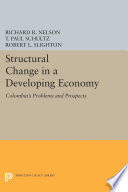Structural change in a developing economy : Colombia's problems and prospects /