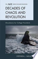 Decades of chaos and revolution showdowns for college presidents /