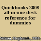 Quickbooks 2008 all-in-one desk reference for dummies