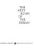 The next room of the dream : poems and two plays /