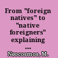 From "foreign natives" to "native foreigners" explaining xenophobia in post-apartheid South Africa : citizenship and nationalism, identity and politics /