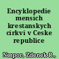 Encyklopedie mensich krestanskych cirkvi v Ceske republice /