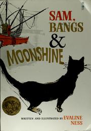 Sam, Bangs, and moonshine /