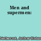 Men and supermen: