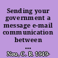 Sending your government a message e-mail communication between citizens and government /