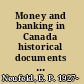 Money and banking in Canada historical documents and commentary /