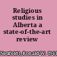 Religious studies in Alberta a state-of-the-art review /