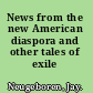 News from the new American diaspora and other tales of exile