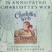 The annotated Charlotte's web /