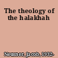 The theology of the halakhah