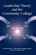 Leadership theory and the community college : applying theory to practice /