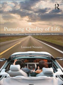 Pursuing quality of life from the affluent society to the consumer society /