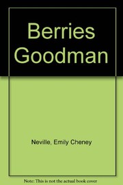 Berries Goodman /