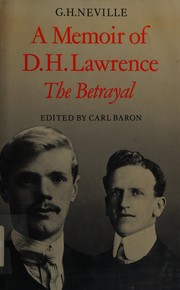 A memoir of D.H. Lawrence : (The betrayal) /